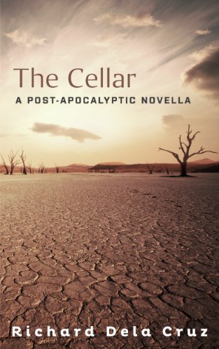 The Cellar: A Post-Apocalyptic Novella