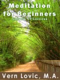 Meditation For Beginners - Secrets For Success