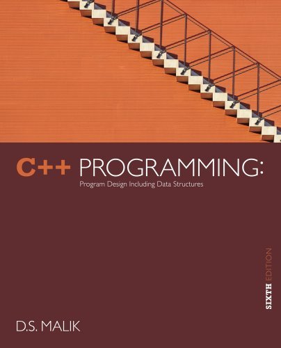 C++ Programming by Malik, D. S.. (Cengage Learning,2012) [Paperback] 6th Edition