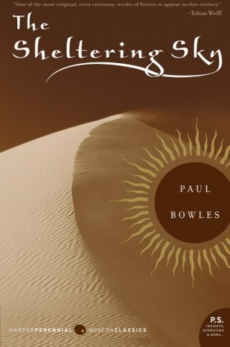 The Sheltering Sky by Bowles, Paul. (Ecco,2005) [Paperback]