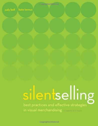 Silent Selling by Bell, Judith, Ternus, Kate. (Fairchild Pubns,2011) [Paperback] 4th Revised edition