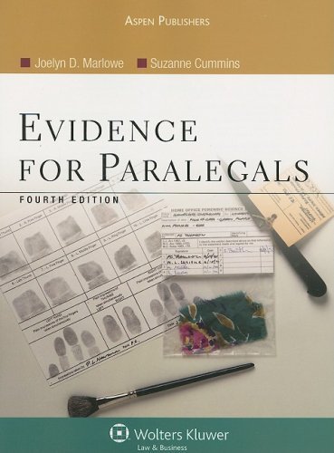 Evidence for Paralegals by Marlowe, Joelyn D., Cummins, Suzanne. (Aspen Publishers, Inc.,2007) [Paperback] 4th Edition