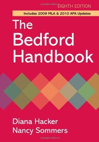 The Bedford Handbook with 2009 MLA and 2010 APA Updates by Hacker, Diana, Sommers, Nancy. (Bedford/St. Martin's,2009) [Paperback] 8th Edition