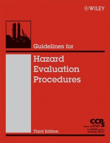 Guidelines for Hazard Evaluation Procedures. (Wiley-AIChE,2008) [Hardcover] 3rd EDITION