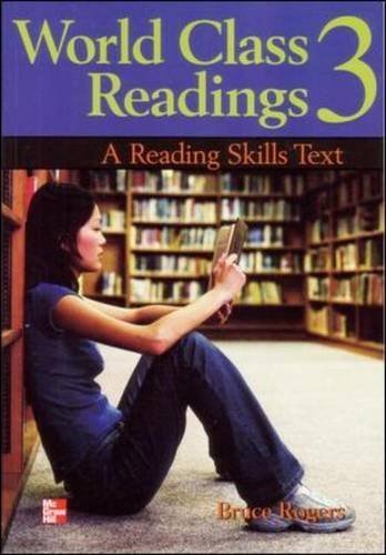 World Class Readings 3 Student Book by Rogers, Bruce. (English as a Second Language,2003) [Paperback]
