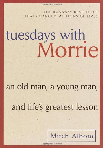 Tuesdays with Morrie by Albom, Mitch. (Broadway Books,2002) [Paperback]