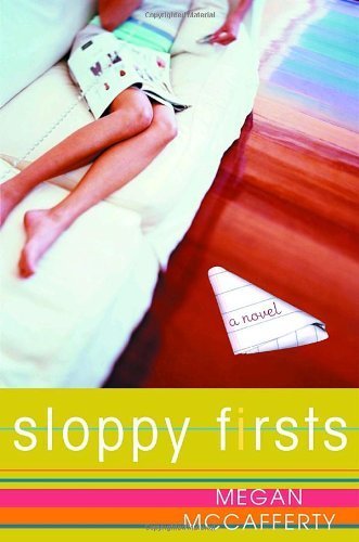 Sloppy Firsts by Megan McCafferty. (Broadway Books,2001) [Paperback]