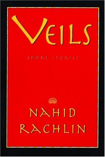 Veils by Rachlin, Nahid. (City Lights Publishers,2001) [Paperback]