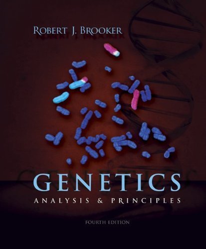 Genetics by Brooker, Robert. (McGraw-Hill Science/Engineering/Math,2011) [Hardcover] 4th Edition