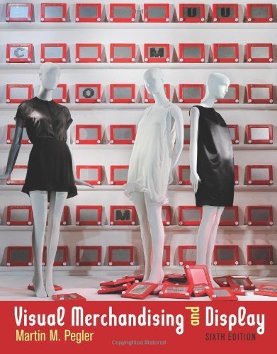 Visual Merchandising and Display by Pegler, Martin M.. (Fairchild Pubns,2011) [Paperback] 6th Revised edition