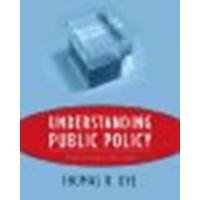 Understanding Public Policy by Dye, Thomas R.. (Pearson,2010) [Hardcover] 13th Edition