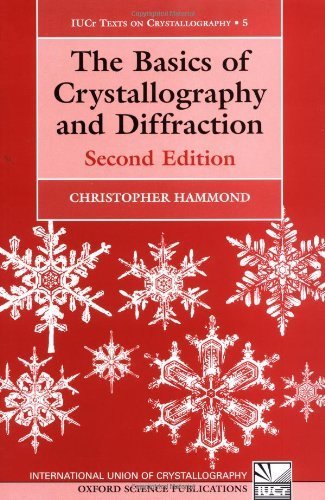 The Basics of Crystallography and Diffraction by Hammond, Christopher. (Oxford University Press, USA,2001) [Paperback] 2ND EDITION
