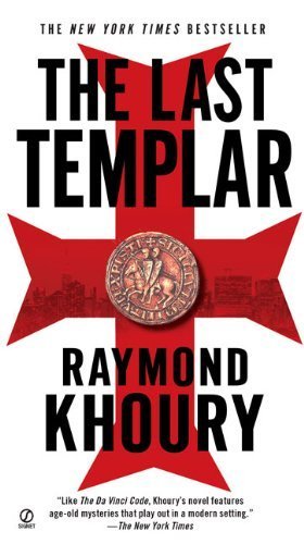 The Last Templar by Khoury, Raymond. (Signet,2006) [Mass Market Paperback]