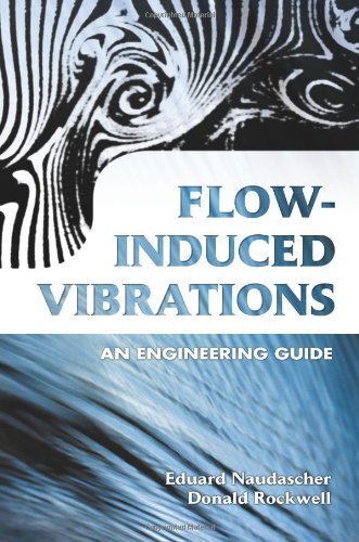 Flow-Induced Vibrations by Eduard Naudascher, Donald Rockwell. (Dover Publications,2005) [Paperback]