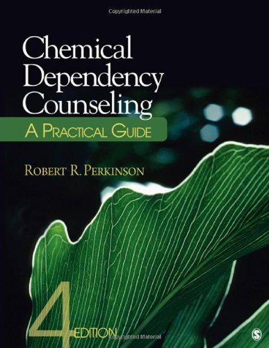 Chemical Dependency Counseling by Perkinson, Robert R.. (SAGE Publications, Inc,2011) [Paperback] Fourth (4TH) Edition