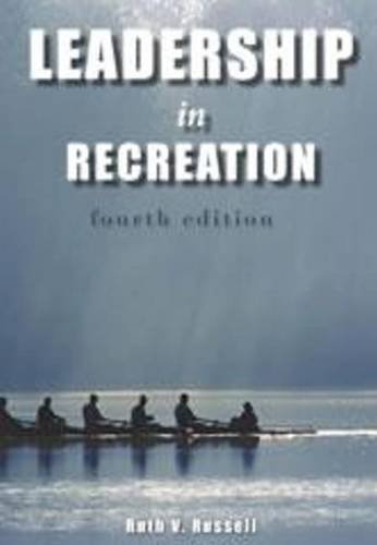 Leadership in Recreation by Russell, Ruth V.. (Sagamore Pub Llc,2012) [Paperback] 4th Edition