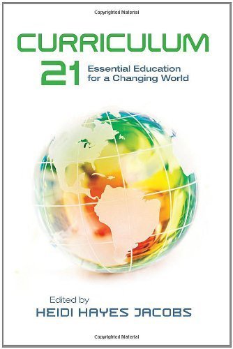 Curriculum 21 by Jacobs, Heidi Hayes. (Association for Supervision & Curriculum Developme,2010) [Paperback]