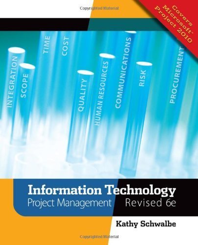 Information Technology Project Management by Schwalbe, Kathy. (Cengage Learning,2010) [Paperback] 6th Edition
