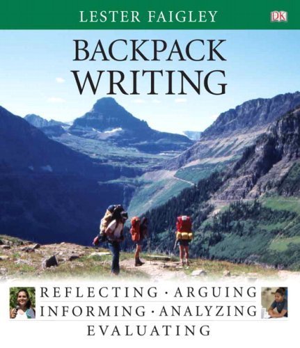 Backpack Writing by Faigley, Lester. (Longman,2007) [Paperback]