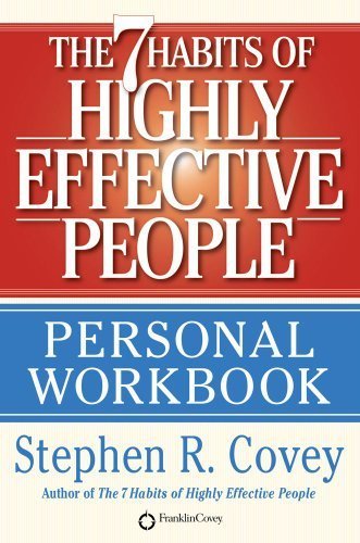 The 7 Habits of Highly Effective People Personal Workbook by Covey, Stephen R.. (Touchstone,2004) [Paperback] Workbook