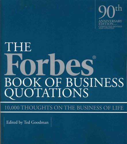 Forbes Book of Business Quotations by Goodman, Ted. (Black Dog & Leventhal Publishers,2007) [Paperback]
