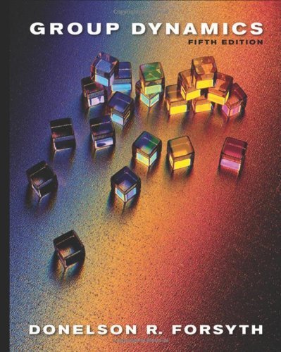 Group Dynamics by Forsyth, Donelson R.. (Cengage Learning,2009) [Hardcover] 5th Edition
