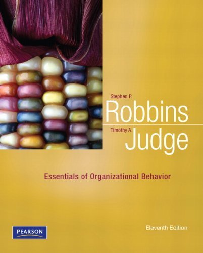 Essentials of Organizational Behavior by Robbins, Stephen P., Judge, Timothy A.. (Prentice Hall,2011) [Paperback] 11th Edition