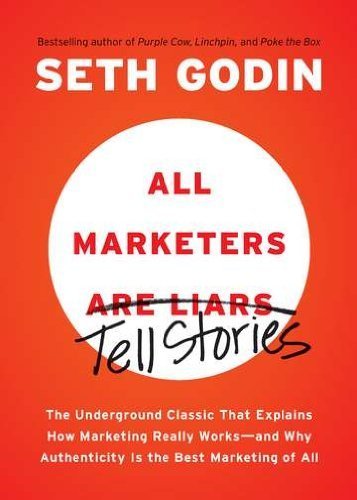All Marketers Are Liars by Godin, Seth. (Portfolio Trade,2012) [Paperback] Reprint Edition