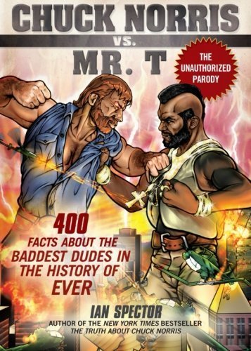 Chuck Norris Vs Mr T by Spector, Ian. (Gotham,2008) [Paperback]