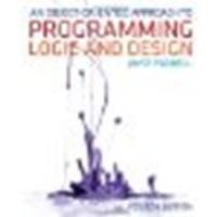An Object-Oriented Approach to Programming Logic and Design by Farrell, Joyce. (Cengage Learning,2012) [Paperback] 4th Edition