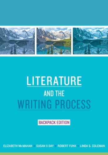 Literature and the Writing Process by McMahan, Elizabeth, Day, Susan X, Funk, Robert, Coleman, Lin. (Longman,2010) [Paperback]