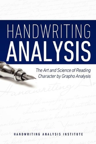 Handwriting Analysis Art & Science of Reading Character by Grapho Analysis by Bunker, M N. (Handwriting Analysis Institute,2010) [Paperback]