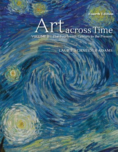 Art Across Time by Laurie Schneider Adams. (McGraw-Hill Humanities/Social Sciences/Languages,2010) [Paperback] 4th Edition