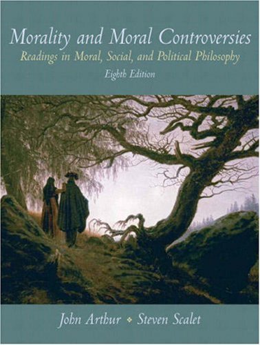 Morality and Moral Controversies. (Pearson,2008) [Paperback] 8th Edition