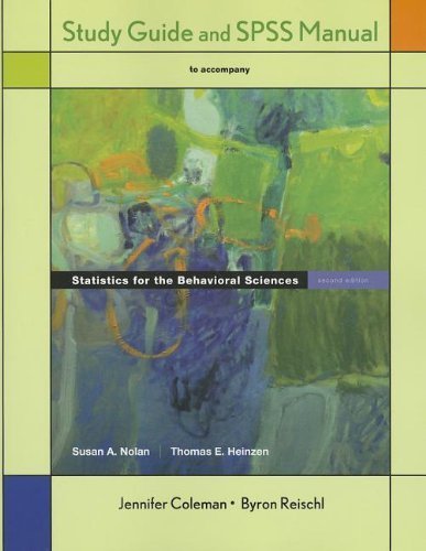 Study Guide for Statistics for the Behavioral Sciences by Nolan, Susan, Heinzen, Thomas. (Worth Publishers,2011) [Paperback]