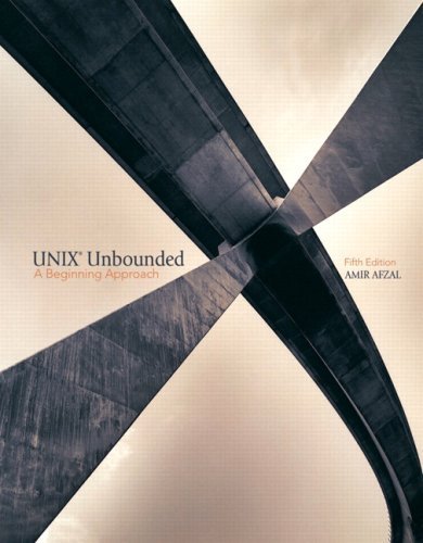 UNIX Unbounded by Afzal, Amir. (Prentice Hall,2007) [Paperback] 5th Edition