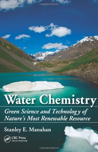 Water Chemistry by Manahan, Stanley E.. (CRC Press,2010) [Paperback]