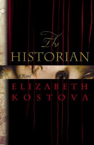 The Historian by Kostova, Elizabeth. (Little, Brown and Company,2005) [Hardcover]