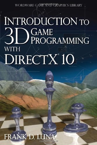Introduction to 3D Game Programming with DirectX 10 by Luna, Frank. (Jones & Bartlett Publishers,2008) [Paperback]