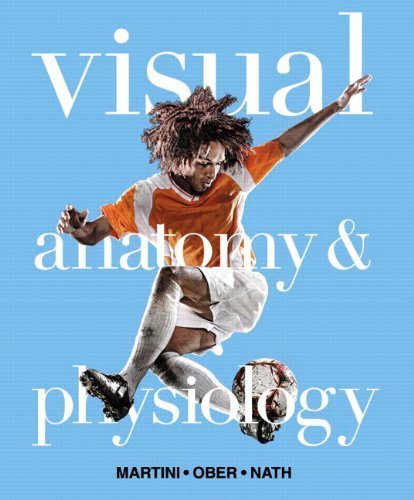 Visual Anatomy & Physiology by Martini, Frederic H., Ober, William C., Nath, Judi L.. (Benjamin Cummings,2011) [Hardcover]