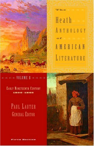 The Heath Anthology Of American Literature by Lauter, Paul, Yarborough, Richard, Bryer, Jackson, Moleswort. (Cengage Learning,2004) [Paperback] 5th Edition