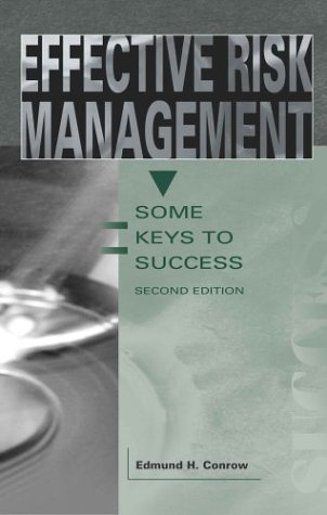 Effective Risk Management by E. Conrow, CMC, CPCM, PMP. (AIAA,2003) [Hardcover] 2nd Edition