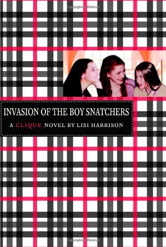 Invasion of the Boy Snatchers by Harrison, Lisi. (Poppy Books,2005) [Paperback]