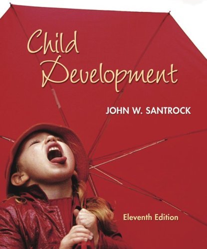 Child Development with PowerWeb by Santrock,John. (McGraw-Hill Humanities/Social Sciences/Languages,2005) [Hardcover] 11th Edition