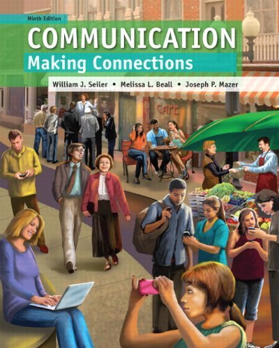 Communication by Seiler, William J., Beall, Melissa L., Mazer, Joseph. (Pearson,2013) [Paperback] 9th Edition