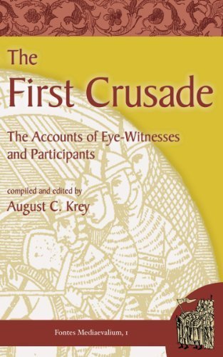 First Crusade by August C. Krey. (Arx Pub,2012) [Paperback]
