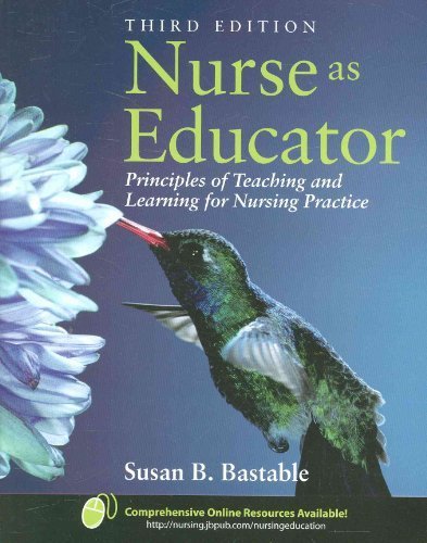 Nurse As Educator by Bastable, Susan B.. (Jones & Bartlett Learning,2009) [Paperback] 3rd EDITION