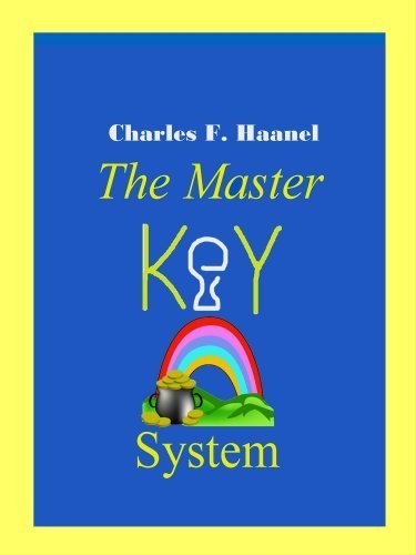 The Master Key System by Charles F Haanel. (Murine Press,2007) [Perfect Paperback]