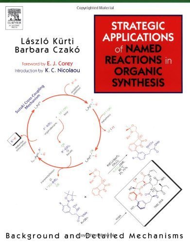 Strategic Applications of Named Reactions in Organic Synthesis by Kurti, Laszlo, Czako, Barbara. (Academic Press,2005) [Paperback]