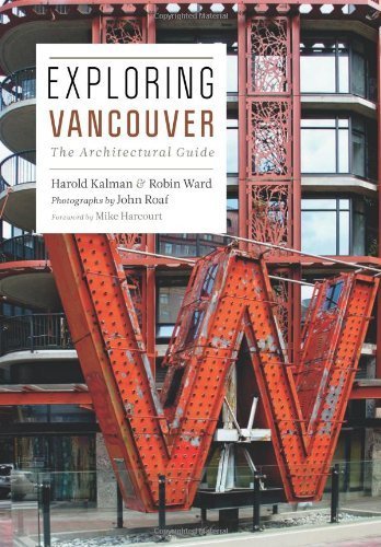 Exploring Vancouver by Kalman, Harold, Ward, Robin. (Douglas & McIntyre,2012) [Paperback]